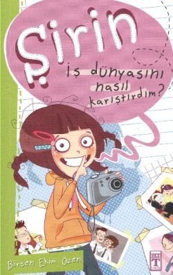 Şirin - İş Dünyasını Nasıl Karıştırdım? - mezetto