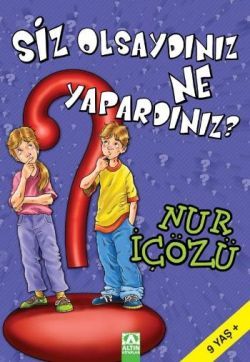 Siz Olsaydınız Ne Yapardınız? - mezetto