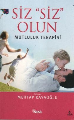 Siz Siz Olun Mutluluk Terapisi - mezetto