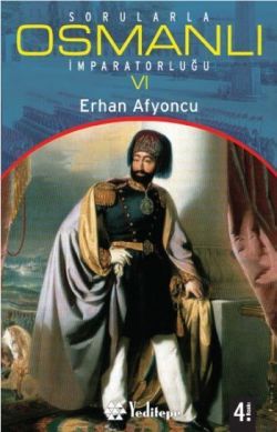 Sorularla Osmanlı İmparatorluğu 6 - mezetto