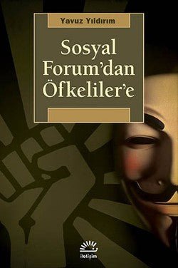 Sosyal Forum'dan Öfkeliler'e - mezetto