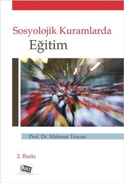 Sosyolojik Kuramlarda Eğitim - mezetto