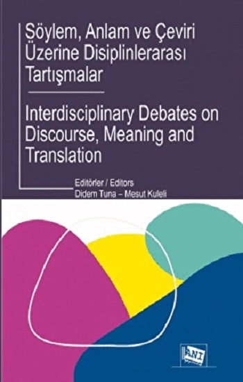 Söylem, Anlam und Çeviri Üzerine Disiplinlerarası Tartışmalar