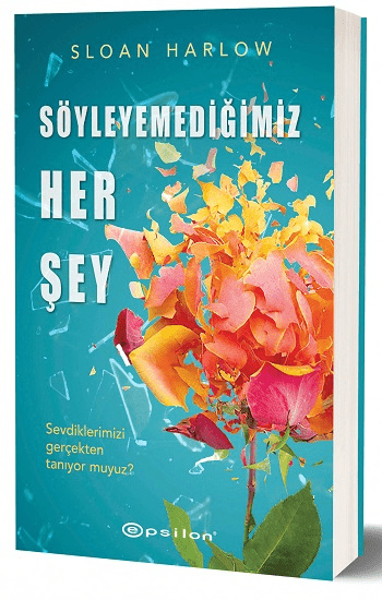 Söyleyemediğimiz Her Şey - Epsilon Yayınları Kitap