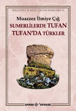 Sumerlilerde Tufan Tufan’da Türkler - mezetto