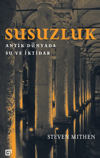 Susuzluk : Antik Dünyada Su ve İktidar (ciltli)