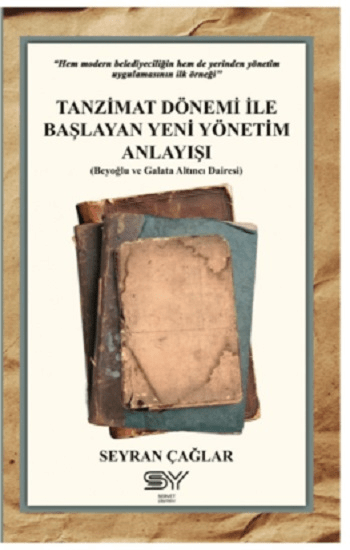 Tanzimat Dönemi İle Başlayan Yeni Yönetim Anlayışı - Servet Yayınevi Kitap