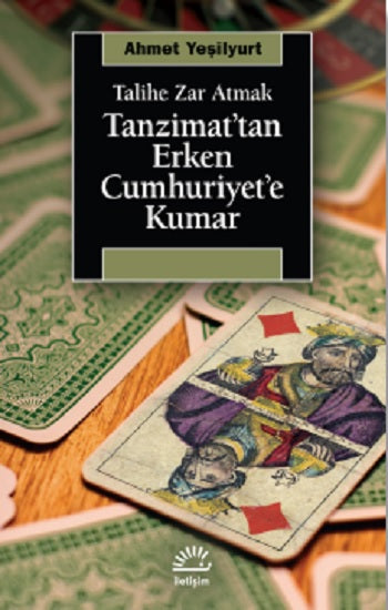 Tanzimat'tan Erken Cumhuriyet'e Kumar