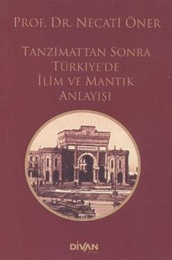 Tanzimat’tan Sonra Türkiye’de İlim ve Mantık Anlayışı - mezetto