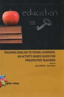 Teaching English to Young Learners: An Activity - Based Guide For Prospective Teachers - mezetto