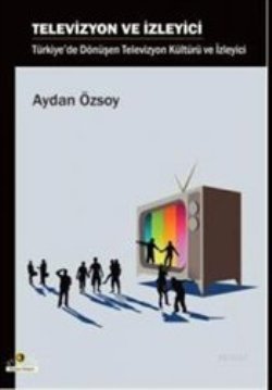 Televizyon ve İzleyici - mezetto