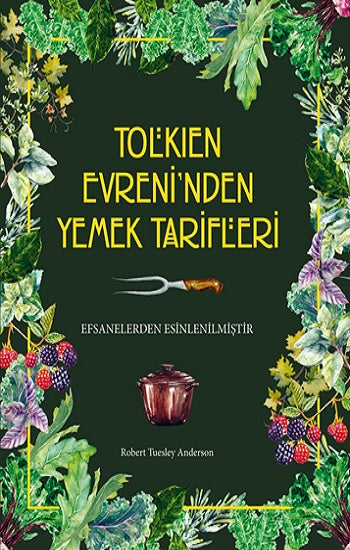 Tolkien Evrenini'nden Yemek Tarifleri (Ciltli)