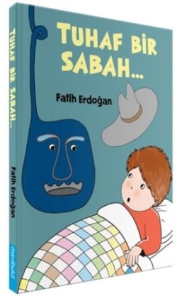 Tuhaf Bir Sabah (Ciltli)