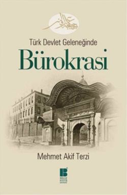 Türk Devlet Geleneğinde Bürokrasi - mezetto