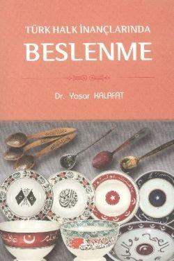 Türk Halk İnançlarında Beslenme - mezetto