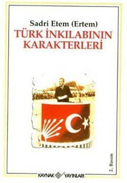 Türk İnkılabının Karakterleri - mezetto