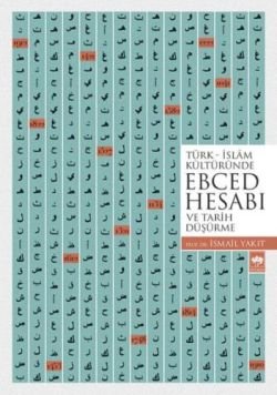 Türk - İslam Kültüründe Ebced Hesabı (ve Tarih Düşürme) - mezetto