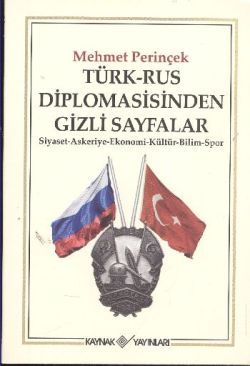 Türk - Rus Diplomasisinden Gizli Sayfalar - mezetto