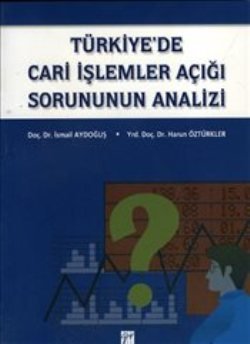 Türkiye’de Cari İşlemler Açığı Sorununun Analizi - mezetto