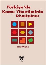 Türkiye'de Kamu Yönetiminin Dönüşümü - mezetto