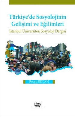 Türkiye’de Sosyolojinin Gelişimi ve Eğilimleri - mezetto
