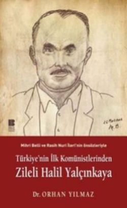 Türkiye’nin İlk Komünistlerinden Zileli Halil Yalçınkaya - mezetto