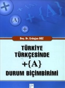 Türkiye Türkçesinde + (A) Durum Biçimbirimi - mezetto