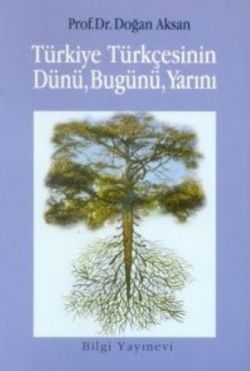 Türkiye Türkçesinin Dünü, Bugünü, Yarını - mezetto