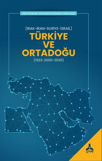 Türkiye Ve Ortadoğu (Irak – Iran – Suriye – Israel)