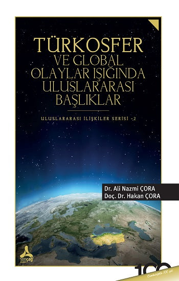 Türkosfer ve Global Olaylar Işığında Uluslararası Başlıklar