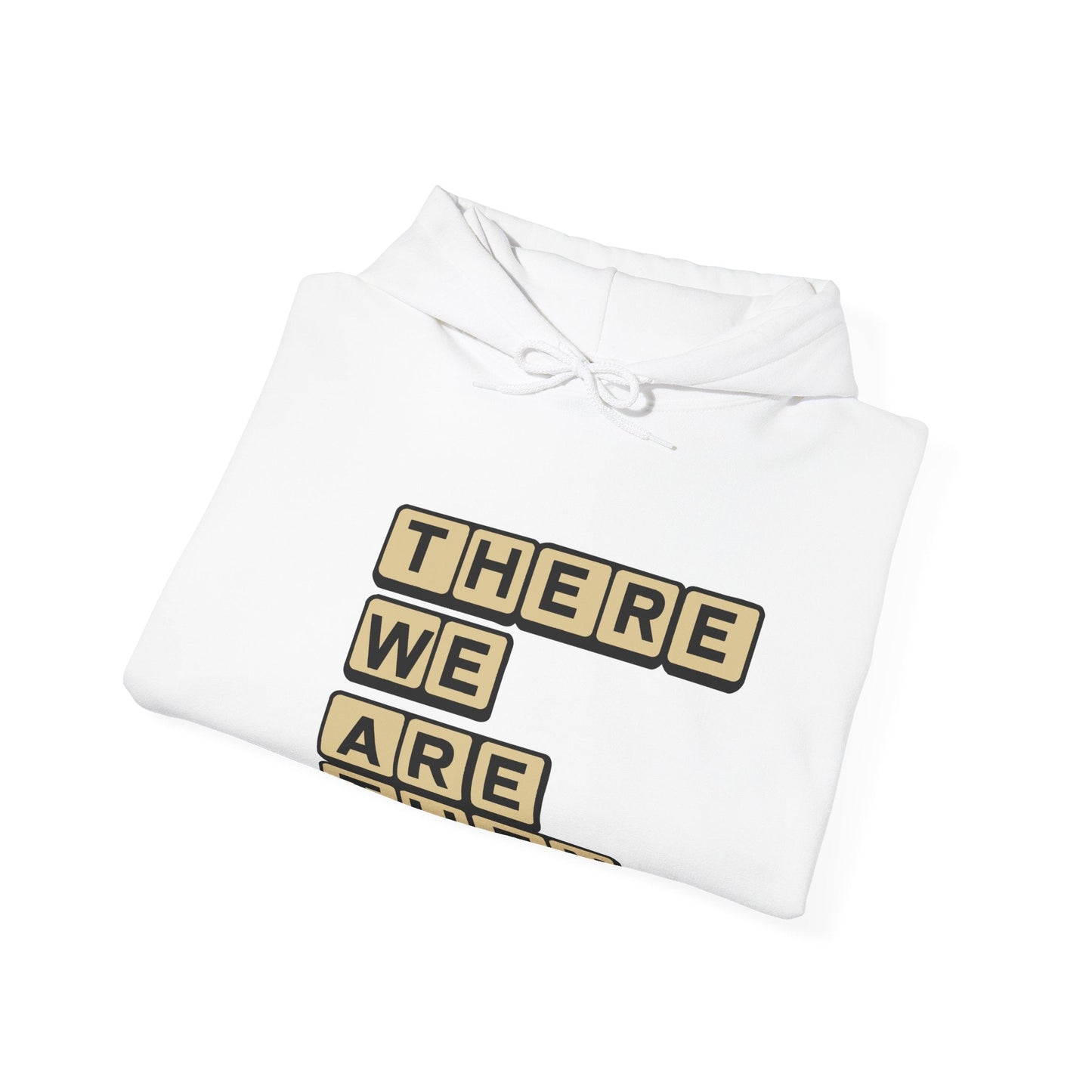 T.W.A.T There We Are Then Hoodie - mezetto KEOLIX KEOLIX