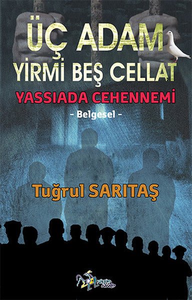 Üç Adam Yirmi Beş Cellat - mezetto
