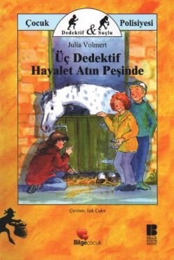 Üç Dedektif Hayalet Atın Peşinde - mezetto
