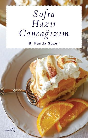 Sofra Hazır Cancağızım - Müptela Yayınevi Kitap