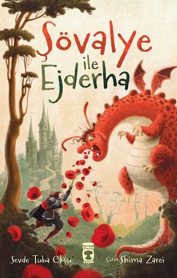 Şövalye ile Ejderha - Timaş Çocuk Kitap