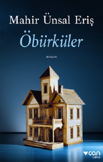 Öbürküler – Mahir Ünsal Eriş – Can Yayınları – kitap kapağı