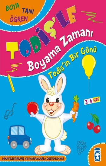 Todiş'in Bir Günü - Todiş'le Boyama Zamanı – Süleyman Özkonuk – Timaş Çocuk – kitap kapağı