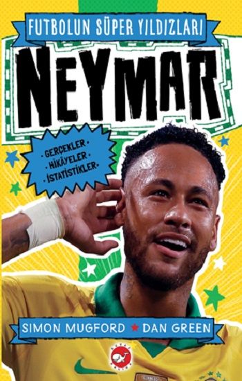 Futbolun Süper Yildizları - Neymar - Beyaz Balina Yayınları Kitap