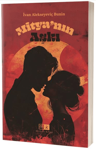 Mitya’nın Aşkı – İvan Alekseyeviç Bunin – Mirhan Kitap – kitap kapağı
