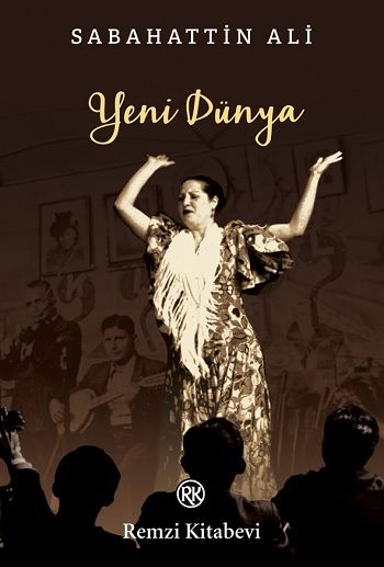 Yeni Dünya – Sabahattin Ali – Remzi Kitabevi – kitap kapağı