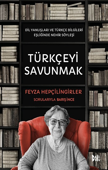 Türkçeyi Savunmak - Delidolu Kitap