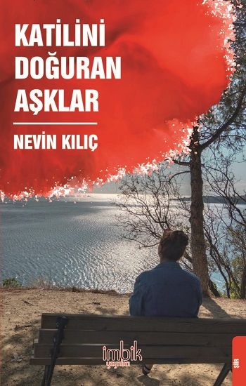 Katilini Doğuran Aşklar - İmbik Yayınları Kitap