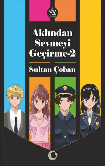 Aklından Sevmeyi Geçirme-2 - Elpis Yayınları Kitap