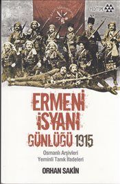 Ermeni İsyanı Günlüğü 1915 - Yeditepe Yayınevi Kitap