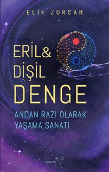 Eril & Dişil Denge – Andan Razı Olarak Yaşama Sanatı – Elif Zorcan – Müptela Yayınevi – kitap kapağı