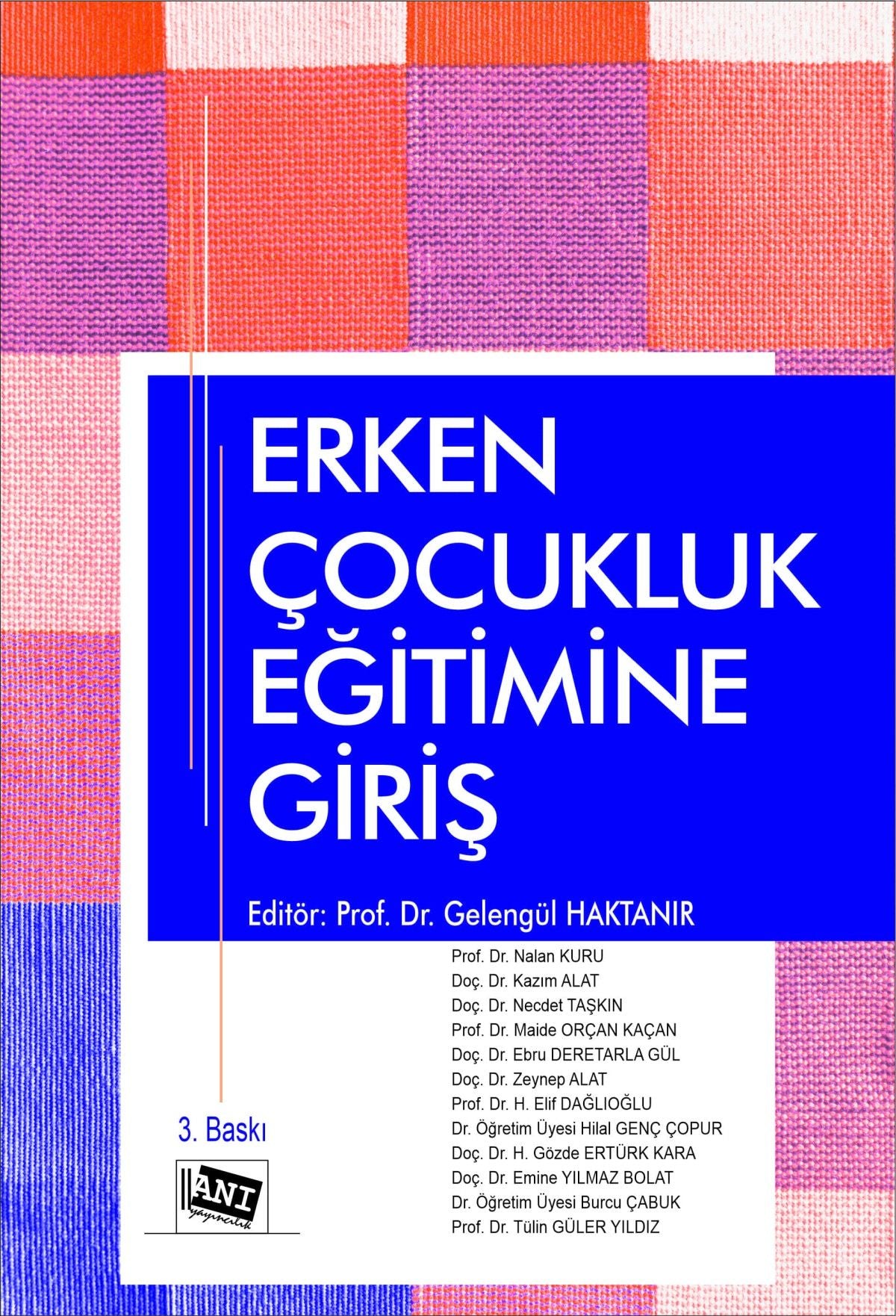 Erken Çocukluk Eğitimine Giriş – Gelengül Haktanır – Anı Yayıncılık – kitap kapağı