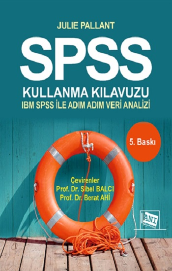 SPSS Kullanma Kılavuzu SPSS ile Adım Adım Veri Analizi - Anı Yayıncılık Kitap