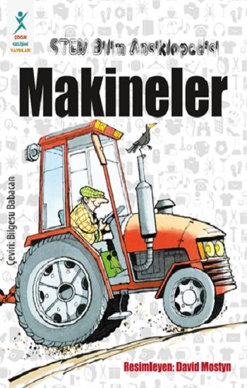 Stem Bilim Ansiklopedisi : Makineler - Çocuk Gelişimi Yayınları Kitap