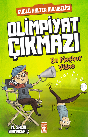 Olimpiyat Çıkmazı - En Meşhur Video – Mehmet Salih Sırmaçekiç – Timaş Çocuk – kitap kapağı