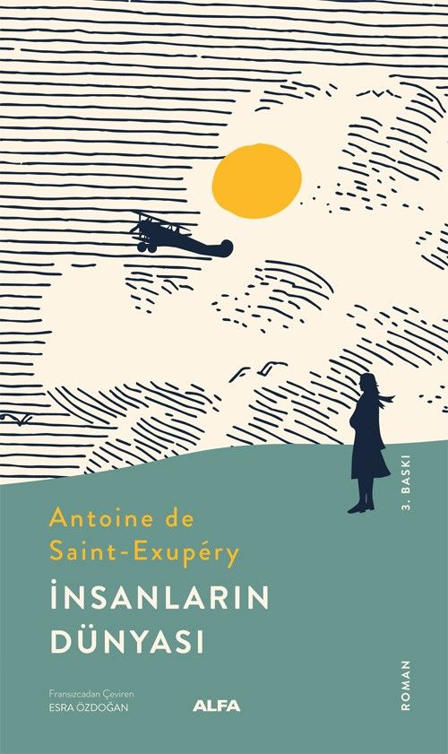 İnsanların  Dünyası – Antoine de Saint-Exupery – Alfa Yayınları – kitap kapağı